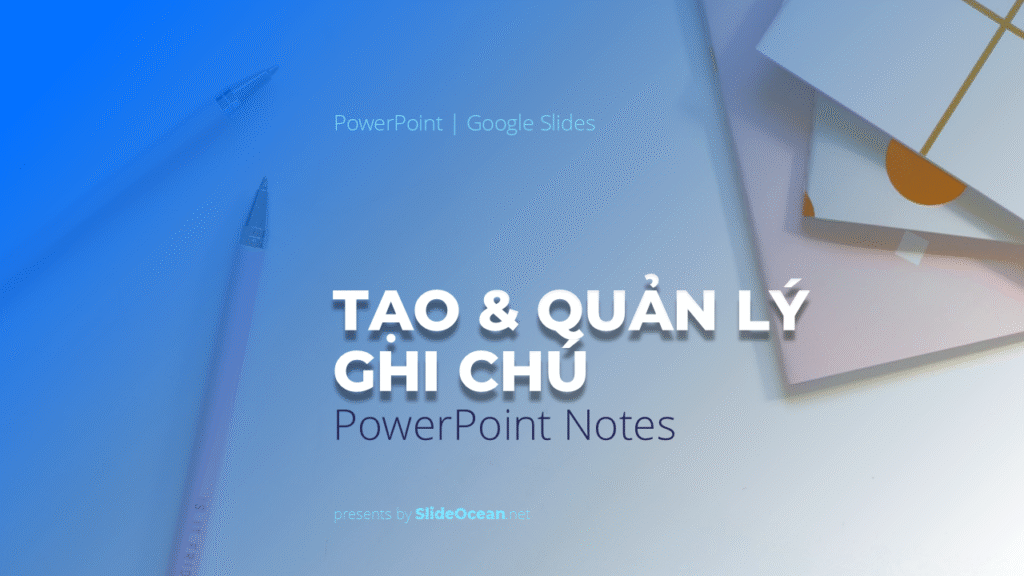 Ghi chú PowerPoint - Notes Pane - Cover
