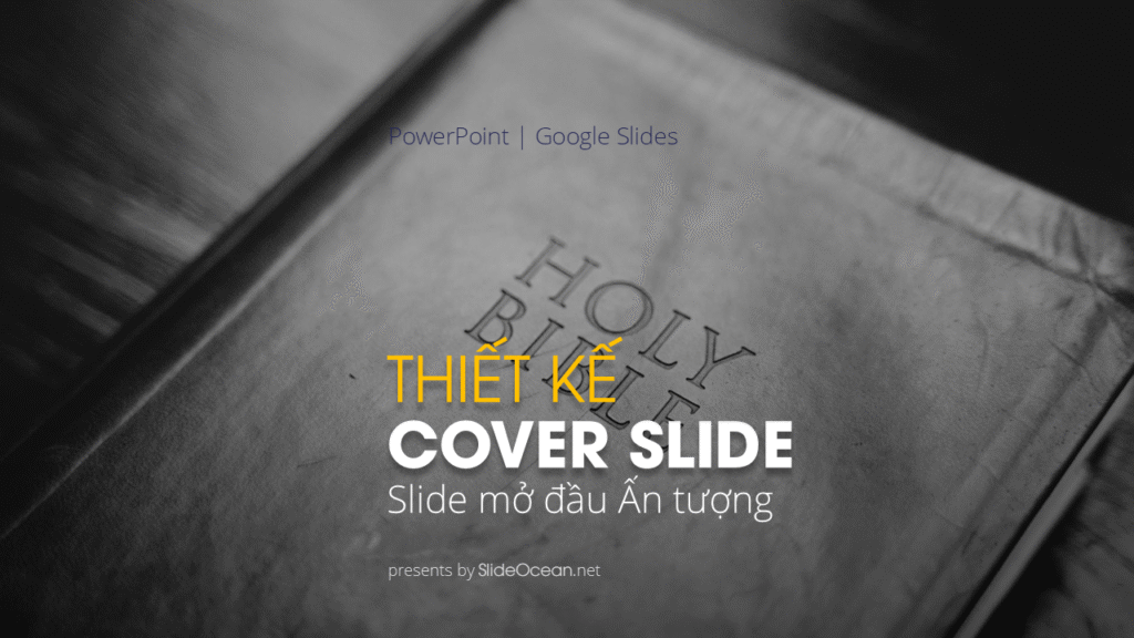 Hướng Dẫn Thiết Kế Slide Mở Đầu (Cover Slide) Ấn Tượng - Cover