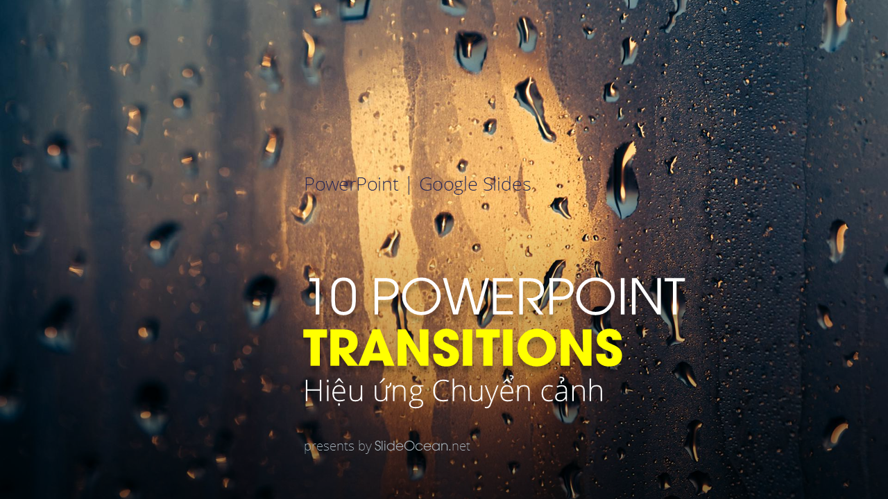 10 Hiệu Ứng Chuyển Cảnh PowerPoint Bắt Mắt Và Chuyên Nghiệp - Cover