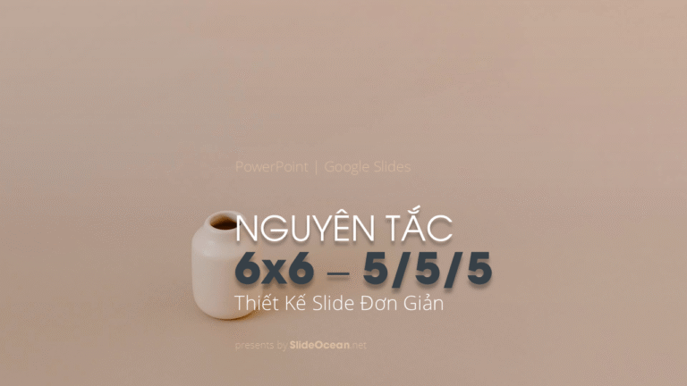 Nguyên Tắc 6x6 (hoặc 5/5/5) - Thiết Kế Slide Đơn Giản Để Tối Đa Hóa Hiệu Quả - Cover