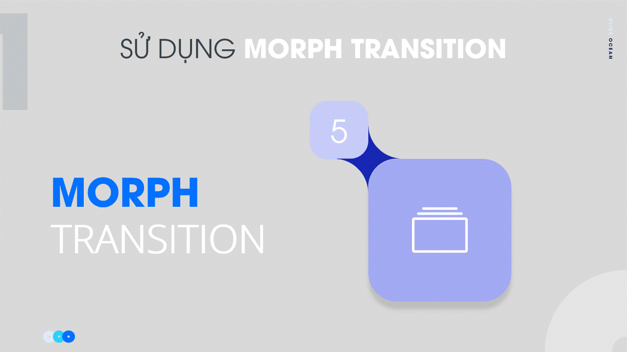 10 Thủ Thuật PowerPoint Chuyên Nghiệp (Nâng Cao) - morph transition