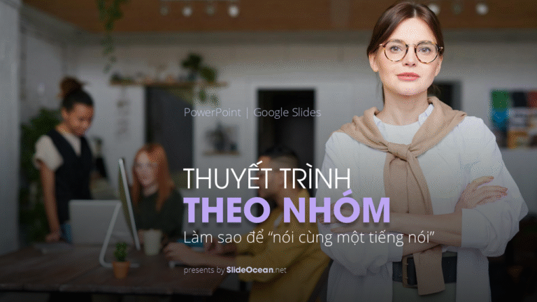 Nghệ thuật thuyết trình theo nhóm: Làm sao để “nói cùng một tiếng nói” - Cover