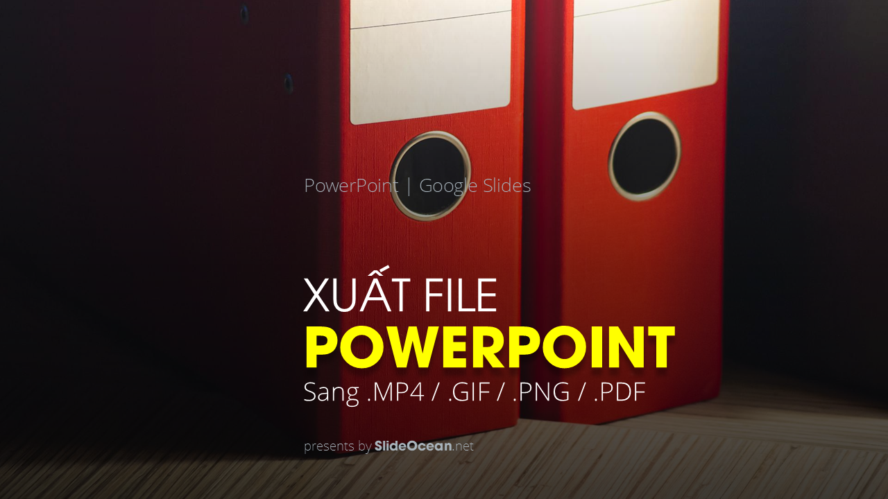 Xuất File PowerPoint sang nhiều định dạng khác nhau: PDF, Video, GIF và hơn thế nữa - Cover